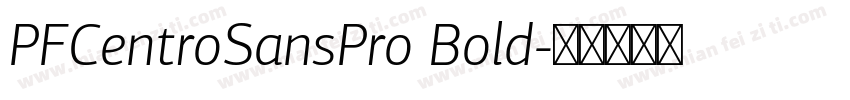 PFCentroSansPro Bold字体转换